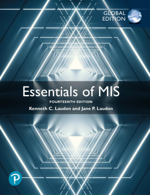 Essentials of MIS [RENTAL EDITION] (14th Edition) - Kenneth C. Laudon, Jane P. Laudon